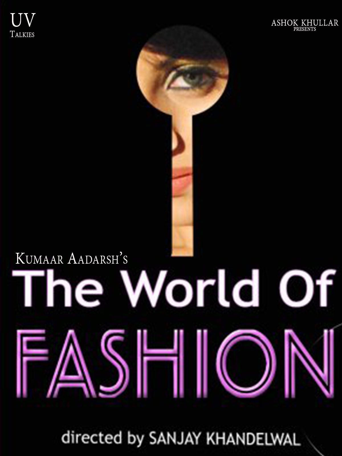 The World of Fashion (2013) 480p + 720p + 1080p AMZN WEB-DL Hindi DDP2.0 ESub